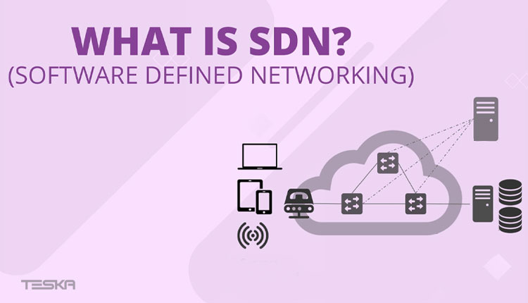 sdn چیست؟ شبکه مبتنی بر نرم افزار